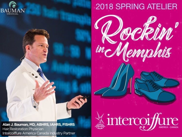 Intercoiffure Spring Atelier 2018: Top Stylists Seek Hair Loss Information From Dr. Alan J. Bauman