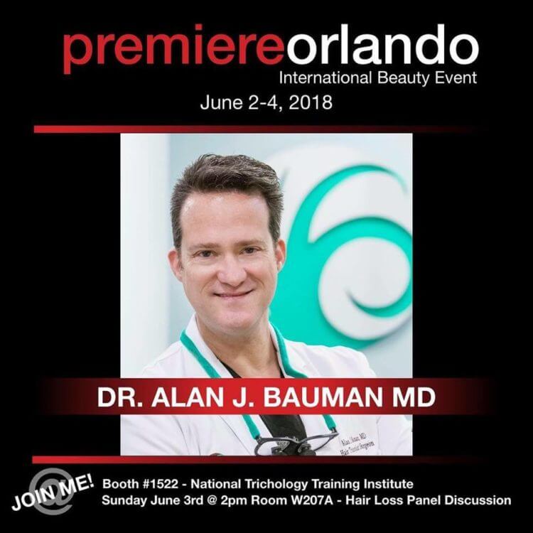 Top Hair Restoration Expert Dr. Alan J. Bauman Featured at 2018 Premiere Orlando Beauty Conference