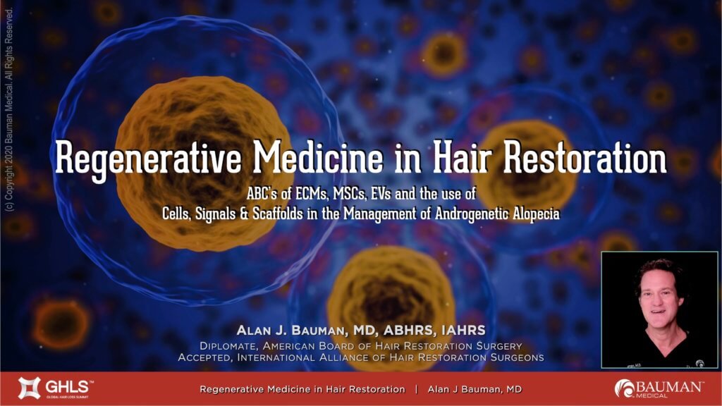 Regenerative Medicine Dr Alan Bauman Global Hair Loss Summit-Exosomes