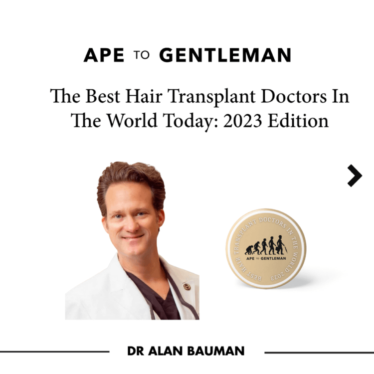 Dr. Alan Bauman named among The Best Hair Transplant Doctors In The World Today: 2023 Edition by ApeToGentlemen/Spex Hair