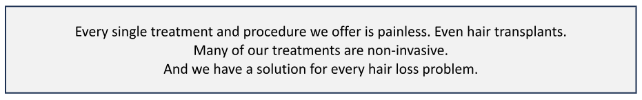 The (Not-Scary-At-All) World Of Hair Restoration Treatments Painless. Easy. Nothing To Fear - -